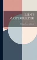 Ibsen's Masterbuilder 1022411349 Book Cover