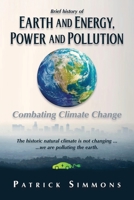 Earth and Energy, Power and Pollution: Combating Climate Change 1961879042 Book Cover