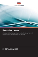 Pensée Lean: Pratique à la phase précontractuelle des projets de construction de bâtiments au Ghana (French Edition) 6203390267 Book Cover