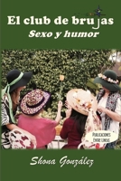 El club de brujas. Sexo y humor 1537042726 Book Cover