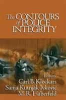 The Contours of Police Integrity 0761925856 Book Cover