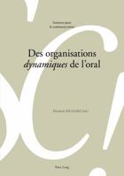 Des Organisations «Dynamiques» de l'Oral 3034331363 Book Cover