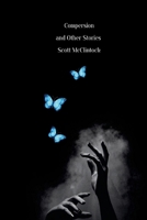 Compersion and Other Stories 1300087528 Book Cover