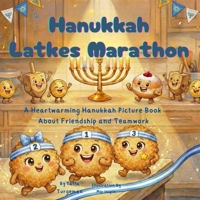 Hanukkah Latkes Marathon: A Heartwarming Hanukkah Picture Book About Friendship and Teamwork B0GFWG79XW Book Cover