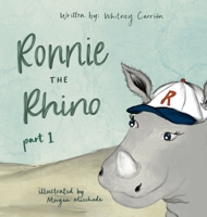 Ronnie the Rhino 1736327798 Book Cover