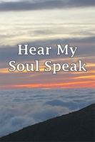 Hear My Soul Speak: Where Strength Meets Surrender B0G2RBQS31 Book Cover