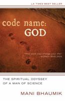 Code Name God: The Spiritual Odyssey of a Man of Science 0144001039 Book Cover