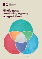 Mindfulness: Developing Agency in Urgent Times 1913353028 Book Cover