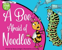 A Bee Afraid of Needles 1954177259 Book Cover