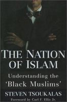 The Nation of Islam: Understanding the "Black Muslims" 0875524745 Book Cover