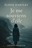 Je me souviens d'elle (French Edition) B0FJ72GF9J Book Cover