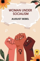 Woman Under Socialism 9371139587 Book Cover