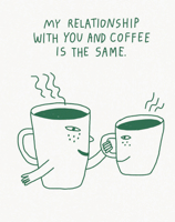 Humor Us Greeting Cards: Friendship - My Relationship with You and Coffee (Pack of 6) B0G5JQJMRK Book Cover