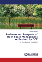 Problems and Prospects of Open Space Management Authorized by DCC 3659115576 Book Cover