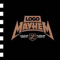 Logo Mayhem Design Book a book of logos, illustrations, badges, icons, branding and type 1792322453 Book Cover