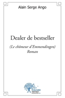 Dealer de bestseller: (Le chômeur d'Emmendingen) - Roman (French Edition) 233255243X Book Cover