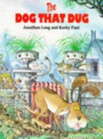 The Dog That Dug 0099986108 Book Cover
