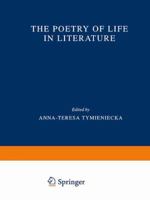 The Poetry of Life in Literature 0792364082 Book Cover