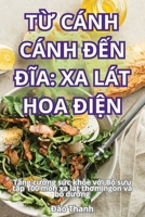 TỪ Cánh Cánh ĐẾn ĐĨa: XA Lát Hoa ĐiỆn 1836232950 Book Cover