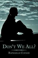 Don't We All? 1434317838 Book Cover