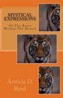 Mystical Expressions of a Beast Within a Beauty 153531219X Book Cover