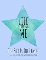 My Life Starring Me 8. 5 X 11 Guitar Tab Notebook : The Sky Is the Limit 1724755617 Book Cover