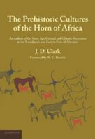 The Prehistoric Cultures of the Horn of Africa: An Analysis of the Stone Age Cultural and Climatic Succession in the Somalilands and Eastern Parts of 1107635365 Book Cover
