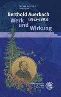 Berthold Auerbach (1812-1882): Werk Und Wirkung 3825360490 Book Cover