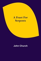 A Feast for Serpents 9355757913 Book Cover