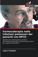 Farmacoterapia nelle infezioni polmonari dei pazienti con BPCO (Italian Edition) 6208543401 Book Cover