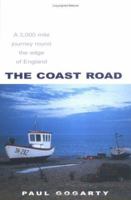 The Coast Road: A 3, 000-mile Journey Round the Edge of England 1905798091 Book Cover