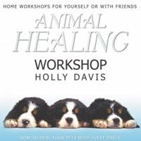 Animal Healing Workshop 1470884038 Book Cover