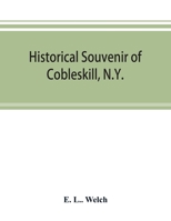 Historical Souvenir of Cobleskill, N.Y. .. 1017019576 Book Cover