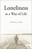 Loneliness as a Way of Life 0674047885 Book Cover