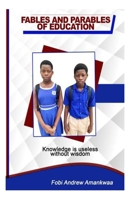 Fables and Parables of Education B0BV235V6G Book Cover