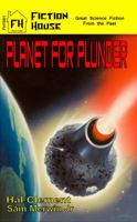 Planet for Plunder 1936720469 Book Cover