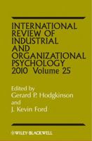 International Review of Industrial and Organizational Psychology 2010, Volume 25 0470971746 Book Cover