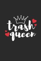 TRASH QUEEN: Blank Lined Black Composition Notebook/Journal, 150 Page, Glossy Finish With Quote, 6x9, Softcover 1797050095 Book Cover