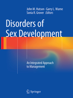 Disorders of Sex Development: An Integrated Approach to Management 3642229638 Book Cover