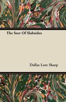 The Seer of Slabsides B0006AILXW Book Cover