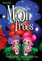 Izzy and Dee - The Moon Trees: Two sisters imaginative journey to find the Apollo Moon trees (Izzy and Dee Adventures) B0DSC9RNPL Book Cover