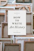 How to Write Art History 1786276364 Book Cover