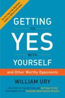 Getting to Yes with Yourself: (and Other Worthy Opponents) 0062363387 Book Cover