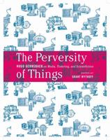 The Perversity of Things: Hugo Gernsback on Media, Tinkering, and Scientifiction 1517900840 Book Cover