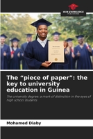 The "piece of paper": the key to university education in Guinea 6209775608 Book Cover