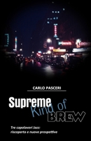 Supreme Kind of Brew: Tre capolavori Jazz: riscoperta e nuove prospettive (Italian Edition) 132686811X Book Cover
