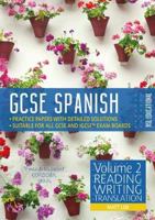 GCSE Spanish by RSL, Volume 2: Reading, Writing, Translating (9-1) - Practice Papers With Full Solutions for GCSE & IGCSE (All Exam Boards): Volume 2: Reading, Writing, Translation 1914127099 Book Cover