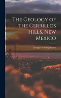 The Geology of the Cerrillos Hills, New Mexico 1019009713 Book Cover