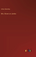 Mrs. Brown on Jumbo 3385411874 Book Cover