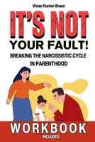 It's Not Your Fault 1666406740 Book Cover